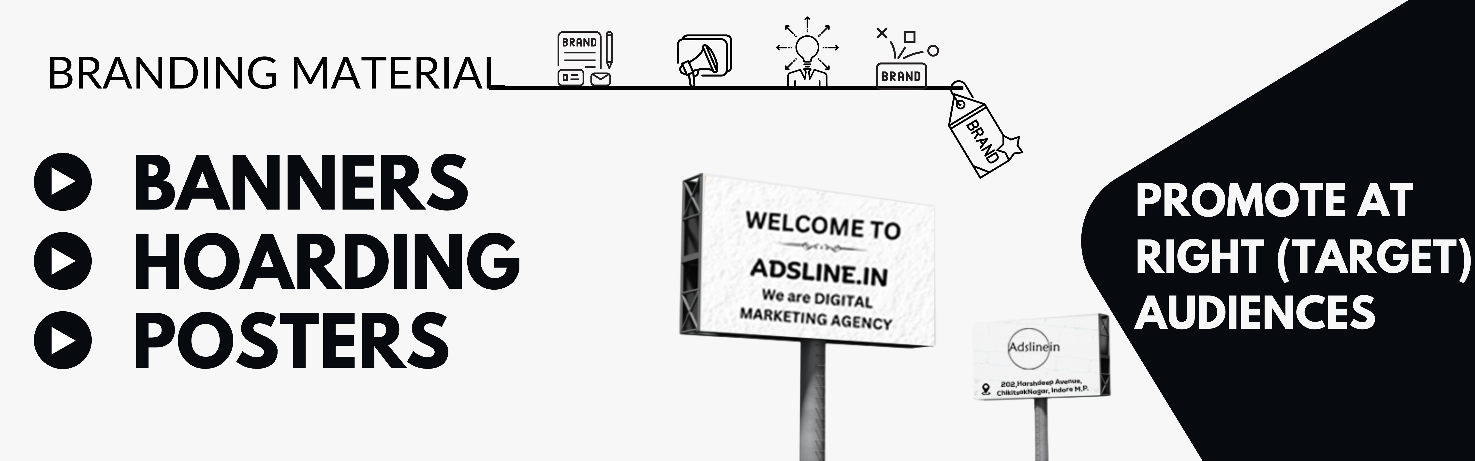 Branding Material Banners and Hoarding