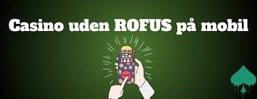Gratis Casino Uden ROFUS - Spil Uden Bekymringer